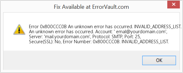 Fix An unknown error has occurred. INVALID_ADDRESS_LIST. (Error Code 0x800CCC0B)