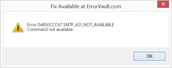 How to fix Error 0x800CCC67 (SMTP_421_NOT_AVAILABLE) - Command not ...