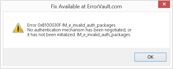 Fix IM_e_invalid_auth_packages (Error Code 0x8100030F)