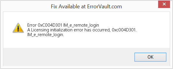 Fix IM_e_remote_login (Error Code 0xC004D301)