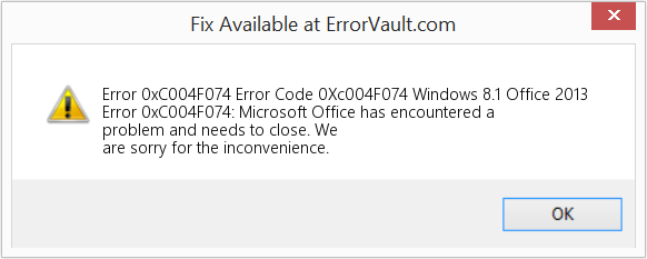 How to fix Error 0xC004F074 (Error Code 0Xc004F074 Windows  Office 2013)  - Error 0xC004F074: Microsoft Office has encountered a problem and needs to  close. We are sorry for the inconvenience.
