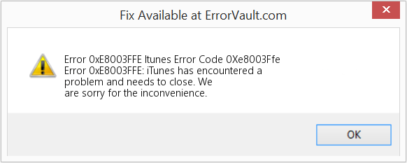 Fix Itunes Error Code 0Xe8003Ffe (Error Code 0xE8003FFE)
