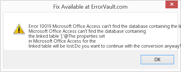 Fix Microsoft Office Access can't find the database containing the linked table '| (Error Code 10019)
