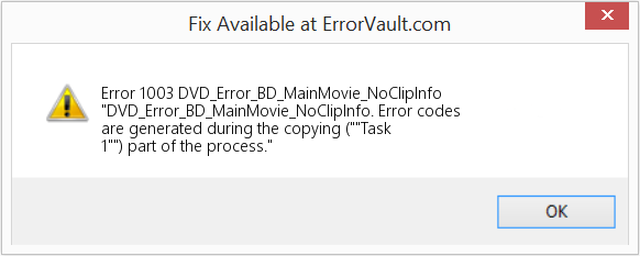 Fix DVD_Error_BD_MainMovie_NoClipInfo (Error Code 1003)