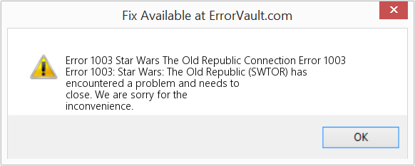 Fix Star Wars The Old Republic Connection Error 1003 (Error Code 1003)