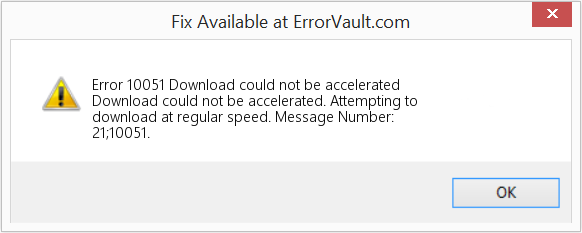 Fix Download could not be accelerated (Error Code 10051)