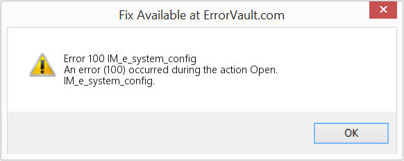 Fix IM_e_system_config (Error Code 100)