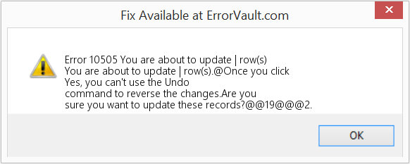 Fix You are about to update | row(s) (Error Code 10505)