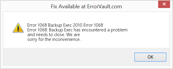 Fix Backup Exec 2010 Error 1068 (Error Code 1068)