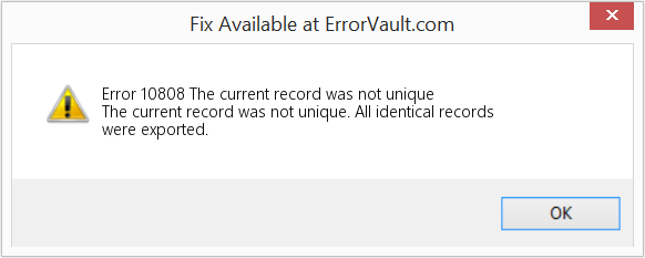 Fix The current record was not unique (Error Code 10808)