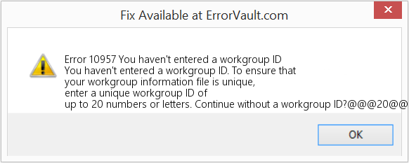 Fix You haven't entered a workgroup ID (Error Code 10957)