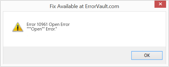 Fix Open Error (Error Code 10961)