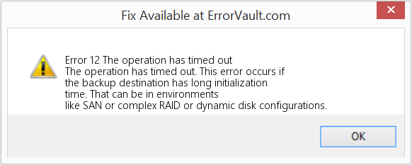 Fix The operation has timed out (Error Code 12)