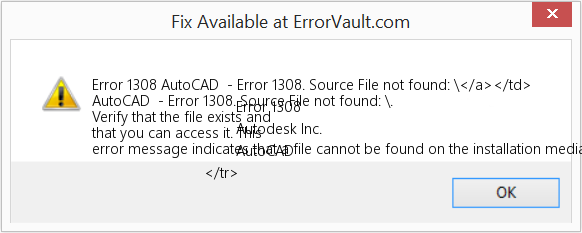 Fix AutoCAD  - Error 1308. Source File not found: \</a></td>
                                    Error 1308
                                    Autodesk Inc.
                                    AutoCAD
                            </tr>
                        (Error Code 1308)