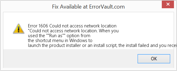Fix Could not access network location (Error Code 1606)