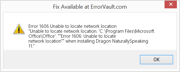 Fix Unable to locate network location (Error Code 1606)