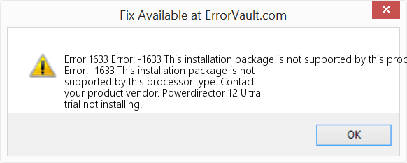 Fix Error: -1633 This installation package is not supported by this processor type (Error Code 1633)