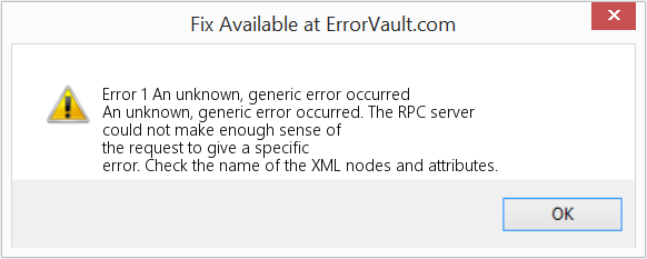 Fix An unknown, generic error occurred (Error Code 1)