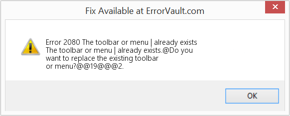 Fix The toolbar or menu | already exists (Error Code 2080)