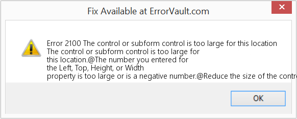 Fix The control or subform control is too large for this location (Error Code 2100)