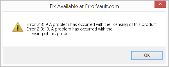Fix A problem has occurred with the licensing of this product (Error Code 213:19)