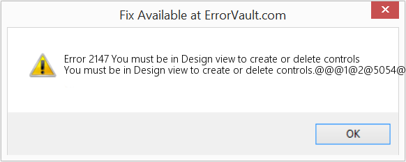 Fix You must be in Design view to create or delete controls (Error Code 2147)