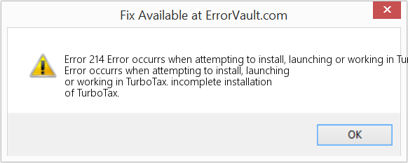Fix Error occurrs when attempting to install, launching or working in TurboTax (Error Code 214)