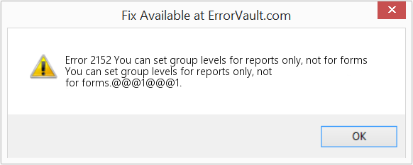 Fix You can set group levels for reports only, not for forms (Error Code 2152)