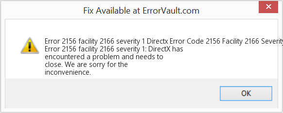 Fix Directx Error Code 2156 Facility 2166 Severity 1 (Error Code 2156 facility 2166 severity 1)