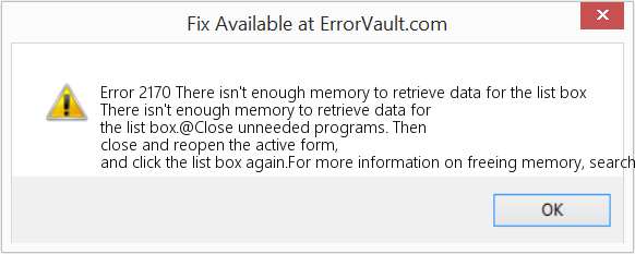 Fix There isn't enough memory to retrieve data for the list box (Error Code 2170)