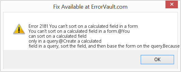 Fix You can't sort on a calculated field in a form (Error Code 2181)