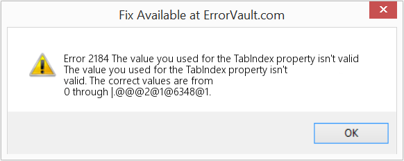 Fix The value you used for the TabIndex property isn't valid (Error Code 2184)