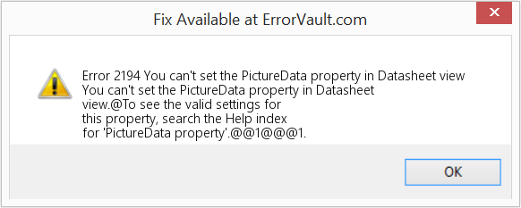 Fix You can't set the PictureData property in Datasheet view (Error Code 2194)