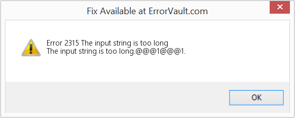 Fix The input string is too long (Error Code 2315)