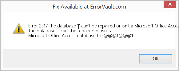 Download Error <?php echo $number; ?> (The database '|' can't be repaired or isn't a Microsoft Office Access database file) Repair Tool Fix The database '|' can't be repaired or isn't a Microsoft Office Access database file (Error Code 2317)