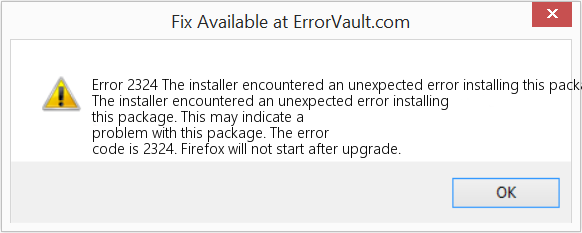Fix The installer encountered an unexpected error installing this package (Error Code 2324)
