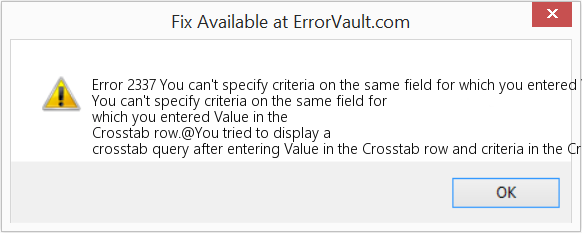 Fix You can't specify criteria on the same field for which you entered Value in the Crosstab row (Error Code 2337)