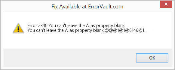 Fix You can't leave the Alias property blank (Error Code 2348)