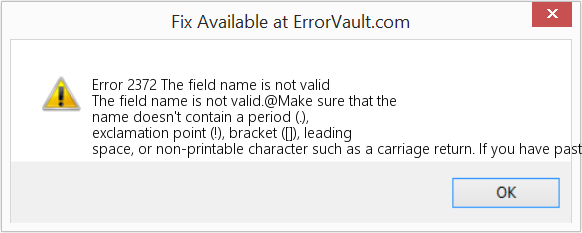 Fix The field name is not valid (Error Code 2372)