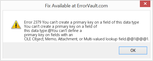 Fix You can't create a primary key on a field of this data type (Error Code 2379)