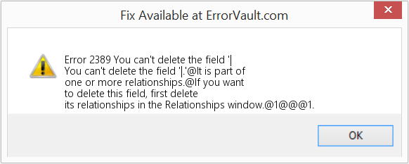Fix You can't delete the field '| (Error Code 2389)