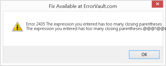 Fix The expression you entered has too many closing parentheses (Error Code 2435)