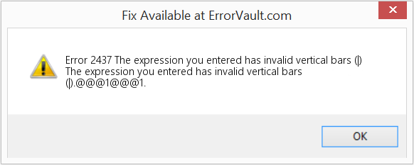 Fix The expression you entered has invalid vertical bars (|) (Error Code 2437)