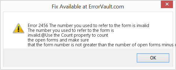 Fix The number you used to refer to the form is invalid (Error Code 2456)