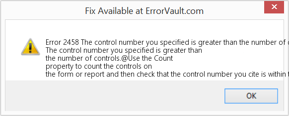Fix The control number you specified is greater than the number of controls (Error Code 2458)