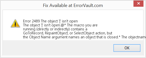 Fix The object '|' isn't open (Error Code 2489)