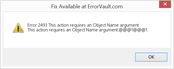 Fix This action requires an Object Name argument (Error Code 2493)