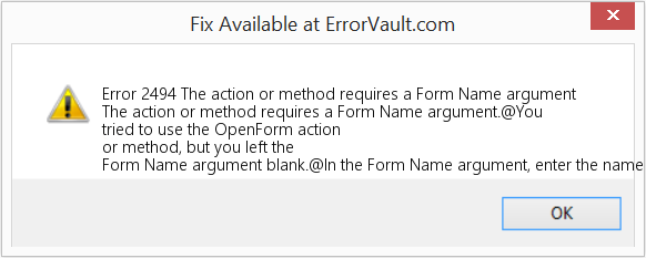Fix The action or method requires a Form Name argument (Error Code 2494)