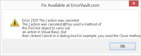 Fix The | action was canceled (Error Code 2501)