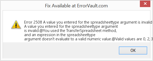 Fix A value you entered for the spreadsheettype argument is invalid (Error Code 2508)